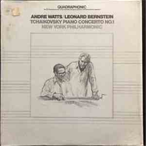 Andre Watts / Leonard Bernstein, New York Philharmonic - Tchaikovsky - Pian ...