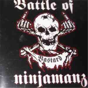 Battle Of Ninjamanz - Bastards