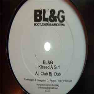 BL&G - I Kissed A Girl