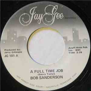 Bob Sanderson - A Full Time Job