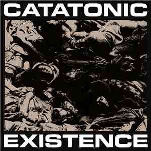 Catatonic Existence - Elect Me God, And I`ll Kill You All!