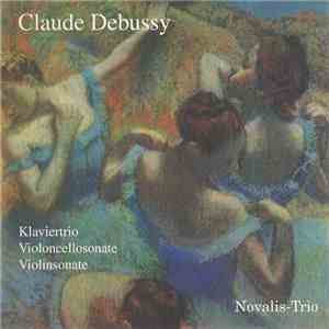 Claude Debussy - Novalis-Trio - Klavierkammermusik