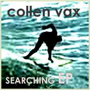 Collen Vax - Searching EP