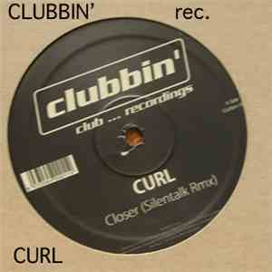 Curl - Closer (Silentalk Rmx)