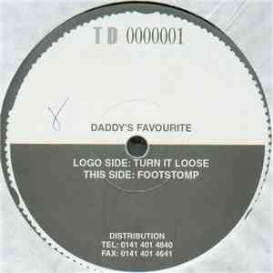 Daddy's Favourite - Turn It Loose / Footstomp