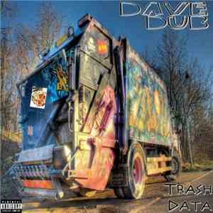Dave Dub  - Trash Data