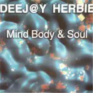 Deej@y Herbie - Mind Body & Soul