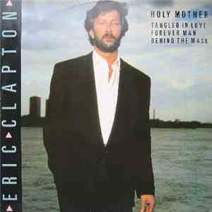 Eric Clapton - Holy Mother