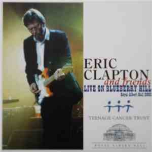 Eric Clapton - Live On Blueberry Hill -Royal Albert Hall 2003-
