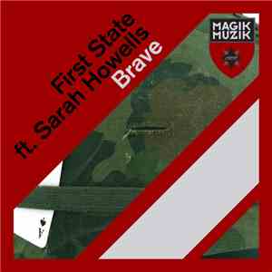 First State Ft. Sarah Howells - Brave