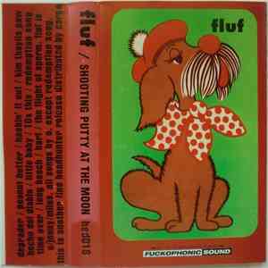 Fluf - Shooting Putty At The Moon