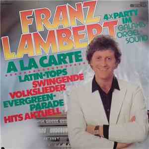 Franz Lambert - À La Carte (4×Party Im Galaxis~Orgel~Sound)