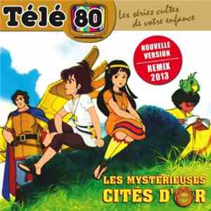 Haim Saban & Shuki Levy - Les Mystérieuses Cités D'Or