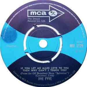 Jive Fyve - If You Let Me Make Love To You Then Why Can't I Touch You?