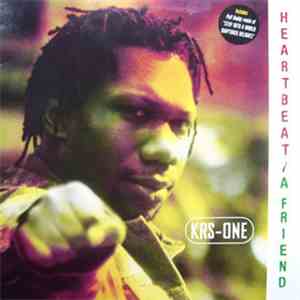 KRS-One - Heartbeat / A Friend
