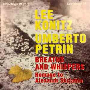 Lee Konitz, Umberto Petrin - Breaths And Whispers (Homage To Alexandr Skrja ...