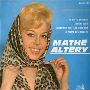 Mathé Altéry - Va Où Tu Voudras