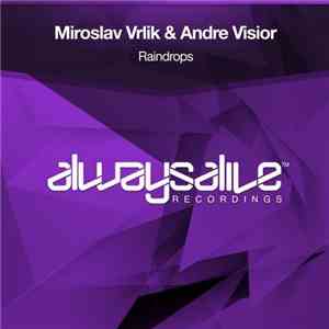 Miroslav Vrlik & Andre Visior - Raindrops