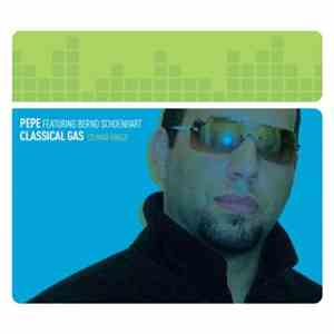 Pepe  Featuring Bernd Schoenhart - Classical Gas