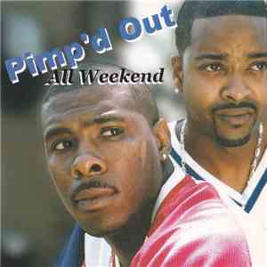 Pimp'd Out - All Weekend