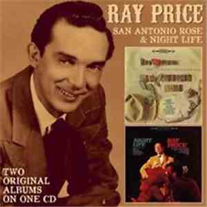 Ray Price - San Antonio Rose & Night Life