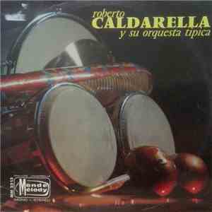 Roberto Caldarella - Roberto Caldarella Y Su Orquesta Tipica
