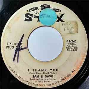 Sam & Dave - I Thank You / Wrap It Up
