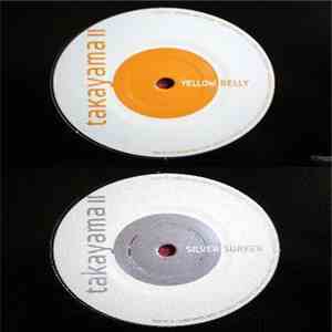 Takayama - Yellow Belly, Silver Surfer