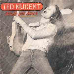 Ted Nugent - Atado Por Amor = Tied Up In Love