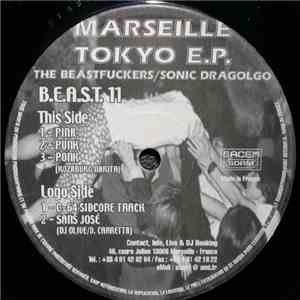 The Beast Fuckers / Sonic Dragolgo - Marseille Tokyo E.P.