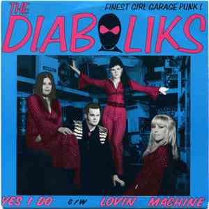 The Diaboliks - Yes I Do