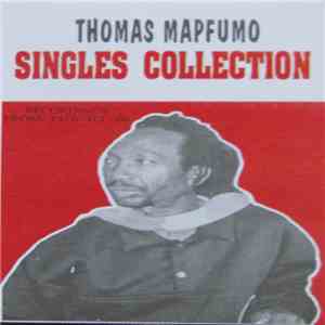 Thomas Mapfumo - Singles Collection: Recordings 1976 To 86