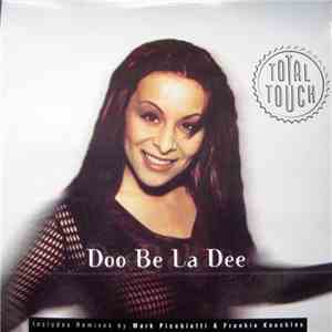 Total Touch - Doo Be La Dee