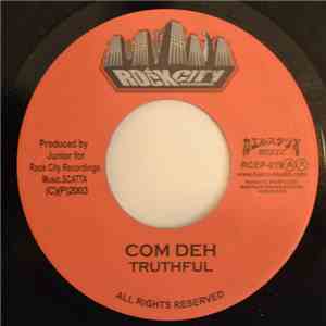 Truthful - Com Deh