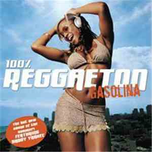Various - 100% Reggaeton Gasolina
