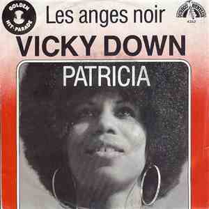 Vicky Down - Les Anges Noir / Patricia