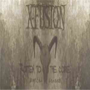 X-Fusion - Rotten To The Core
