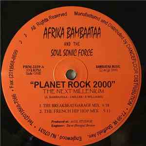 Afrika Bambaataa & Soulsonic Force - Planet Rock 2000 - The Next Millennium