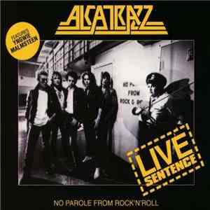 Alcatrazz - Live Sentence - No Parole From Rock 'n' Roll