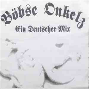 Böhse Onkelz - Ein Deutscher Mix
