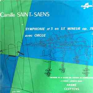 Camille Saint-Saëns - Symphonie n°3 en UT Mineur op. 78 avec orgue