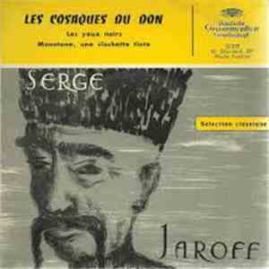 Choeur Des Cosaques Du Don - Les Yeux Noirs/ Monotone/ Une Clochette Tinte