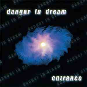 Danger In Dream - Entrance