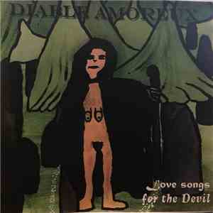 Diable Amoreux - Love Songs For The Devil