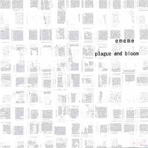 Ememe - Plague And Bloom