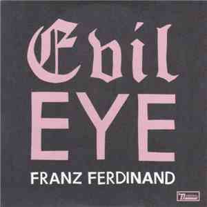 Franz Ferdinand - Evil Eye