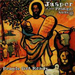 Jasper And The Prodigal Suns - People Get Ready