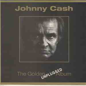 Johnny Cash - The Golden Unplugged Album