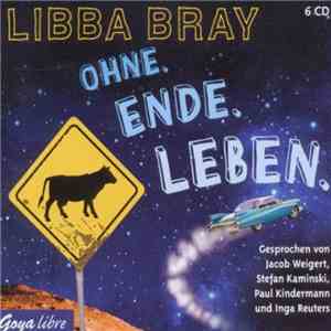Libba Bray - Ohne. Ende. Leben.
