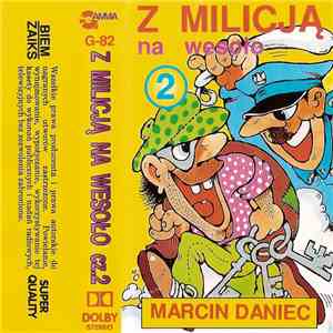 Marcin Daniec - Z Milicją Na Wesoło Cz.2
